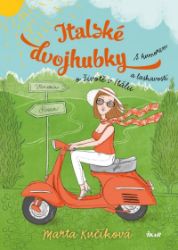 Italské dvojhubky - Marta Kučíková - Spisovatelé Italské dvojhubky