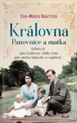 Královna – Panovnice a matka Královna – Panovnice a matka