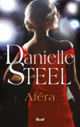 Aféra - Danielle Steel - Romány pro ženy Aféra