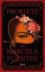 Prokleté - Marcela Fuentes - Romány pro ženy Prokleté