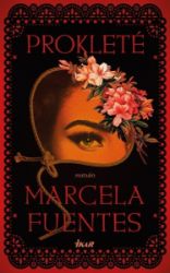 Prokleté - Marcela Fuentes - Romány pro ženy Prokleté