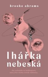 Lhářka nebeská - Brooke Abrams - Humor a satira Lhářka nebeská