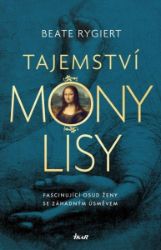 Tajemství Mony Lisy - Beate Rygiert - Historické romány Tajemství Mony Lisy