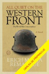 Na západní frontě klid - Erich Maria Remarque - Historické romány Na západní frontě klid – 6. vydání