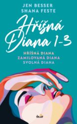 Hříšná Diana (1-3) - Hříšná Diana, Zamilovaná Diana, Svolná Diana Hříšná Diana (1-3) - Hříšná Diana, Zamilovaná Diana, Svolná Diana