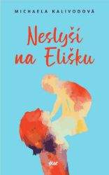 Neslyší na Elišku Neslyší na Elišku