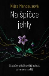 Na špičce jehly - Klára Mandausová - Spisovatelé Na špičce jehly