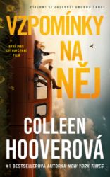 Vzpomínky na něj - Colleen Hooverová - Romány pro ženy Vzpomínky na něj