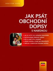 Jak psát obchodní dopisy Jak psát obchodní dopisy