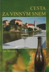 Cesta za vinným snem Cesta za vinným snem