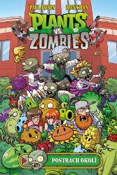 Plants vs. Zombies - Postrach okolí - Paul Tobin - Komiksy pro děti Plants vs. Zombies - Postrach okolí