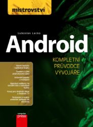Mistrovství - Android - Ľuboslav Lacko - Počítače a internet Mistrovství - Android