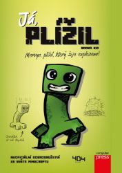 Já, plížil