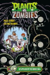 Plants vs. Zombies - Explozivní houba - Jacob Chabot,Paul Tobin - Komiksy pro děti Plants vs. Zombies - Explozivní houba