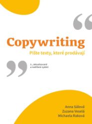 Copywriting - Anna Sálová,Zuzana Veselá,Michaela Raková - Podnikání Copywriting