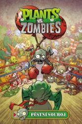 Plants vs. Zombies - Pěstní souboj - Paul Tobin,Tim Lattie,Jacob Chabot - Komiksy pro děti Plants vs. Zombies - Pěstní souboj