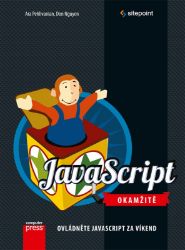 JavaScript Okamžitě - Ara Pehlivanian,Don Nguyen - Počítače a internet JavaScript Okamžitě