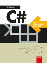 C# bez předchozích znalostí C# bez předchozích znalostí