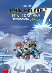 Deník malého Minecrafťáka: komiks 5 - Cube Kid - Dětský komiks Minecraft Deník malého Minecrafťáka: komiks 5