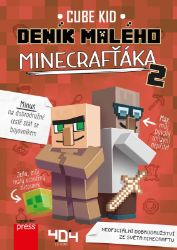 Deník malého Minecrafťáka 2 - Cube Kid - Dobrodružné knihy pro děti Deník malého Minecrafťáka 2