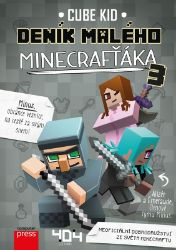 Deník malého Minecrafťáka 3 - Cube Kid - Dobrodružné knihy pro děti Deník malého Minecrafťáka 3