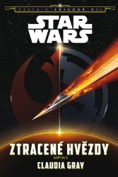 Star Wars - Cesta k epizodě VII - Ztracené hvězdy - Claudia Gray - Dětský komiks Star Wars Star Wars - Cesta k epizodě VII - Ztracené hvězdy