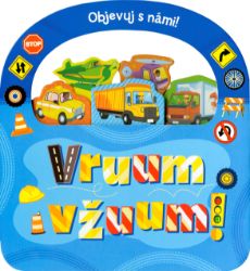 Objevuj s námi! VRUUM A VŽUUM! - kolektiv autorů - Leporela pro děti Objevuj s námi! VRUUM A VŽUUM!