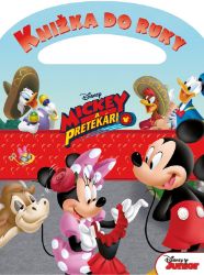 Mickey a pretekári - Knižka do ruky - kolektiv autorů - Slovenské knihy pro děti Mickey a pretekári - Knižka do ruky