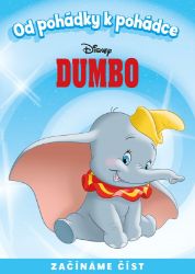 Od pohádky k pohádce - Dumbo - kolektiv autorů - Pohádky Walta Disneyho Od pohádky k pohádce - Dumbo