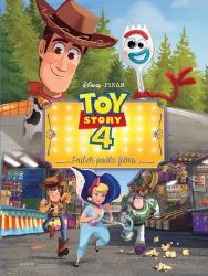 Toy Story 4: Príbeh hračiek - Príbeh podľa filmu Toy Story 4: Príbeh hračiek - Príbeh podľa filmu