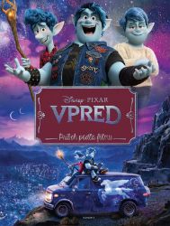 Vpred - Príbeh podľa filmu - kolektiv autorů - Slovenské knihy pro děti Vpred - Príbeh podľa filmu