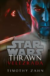 Star Wars - Thrawn. Velezrada - Timothy Zahn - Česká a slovenská sci-fi Star Wars - Thrawn. Velezrada
