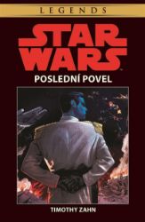 Star Wars - Poslední povel - Timothy Zahn - Sci-fi knihy pro děti Star Wars - Poslední povel