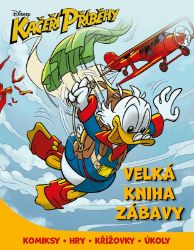Kačeří příběhy - Velká kniha zábavy - kolektiv autorů - Populárně naučná literatura pro děti Kačeří příběhy - Velká kniha zábavy