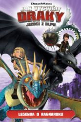 Jak vycvičit draky: Jezdci z Blpu 5 - Legenda Ragnaroku - Simon Furman,kolektiv autorů - Komiksy pro děti Jak vycvičit draky - Jezdci z Blpu: Legenda Ragnaroku