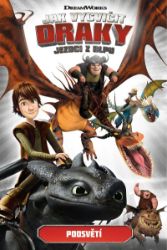 Jak vycvičit draky - Jezdci z Blpu: Podsvětí - Simon Furman,kolektiv autorů - Komiksy pro děti Jak vycvičit draky - Jezdci z Blpu: Podsvětí