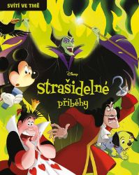 Disney - Strašidelné příběhy - kolektiv autorů - Pohádky Walta Disneyho Disney - Strašidelné příběhy