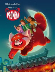 Proměna - Příběh podle filmu - Suzanne Francis - Pohádky Walta Disneyho Proměna - Příběh podle filmu
