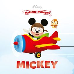 Disney - Maličké pohádky - Mickey - kolektiv autorů,Nancy Parent - Pohádky Walta Disneyho Disney - Maličké pohádky - Mickey