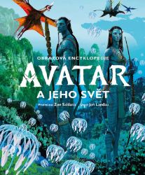 Avatar a jeho svět - Obrazová encyklopedie - Sci-fi Avatar a jeho svět - Obrazová encyklopedie