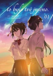 To bylo tvé jméno 1 - Makoto Šinkai - Young Adult To bylo tvé jméno. 1