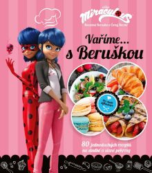 Kouzelná Beruška a Černý Kocour - Vaříme s Beruškou - Zagtoon - Kuchařky a nápoje Kouzelná Beruška a Černý Kocour - Vaříme s Beruškou