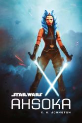 Star Wars - Ahsoka - E. K. Johnston - Česká a slovenská sci-fi Star Wars - Ahsoka