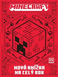 Minecraft - Nová knížka na celý rok - Příručky a návody pro děti Minecraft - Nová knížka na celý rok