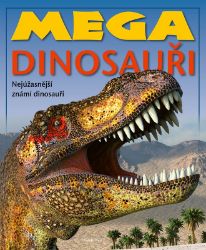 Mega dinosauři Mega dinosauři