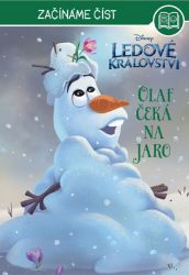 Ledové království - Začínáme číst - Olaf čeká na jaro - Victoria Saxon - Pohádky Ledové království Ledové království – Začínáme číst - Olaf čeká na jaro