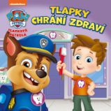 Tlapková patrola - Tlapky chrání zdraví - kolektiv autorů - Pohádky Tlapková patrola Tlapková patrola - Tlapky chrání zdraví
