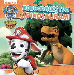 Labková patrola - Dobrodružstvo s dinosaurami - kolektiv autorů - Slovenské knihy pro děti Labková patrola - Dobrodružstvo s dinosaurami