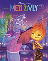 Mezi živly - Příběh podle filmu - Suzanne Francis,Pixar - Knihy pro první čtení Mezi živly - Příběh podle filmu