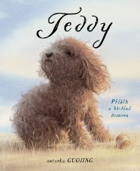 Teddy - Guojing - Obrázkové knihy pro nejmenší Teddy